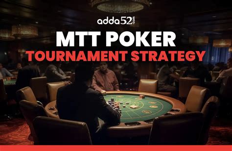 poker mtt strategy|The best 10 tournament poker tips to help you win your next MTT.